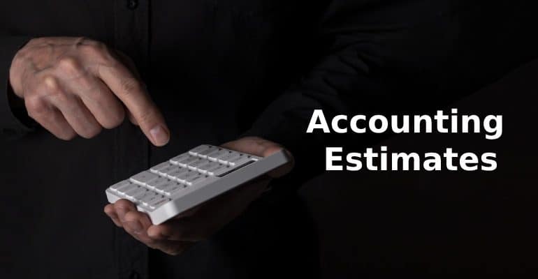 Accounting Estimates